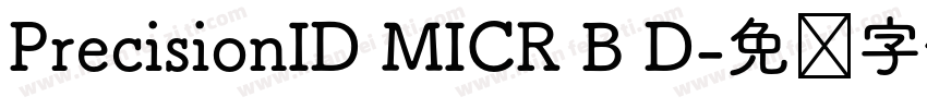 PrecisionID MICR B D字体转换